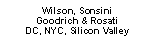 Text Box: Wilson, SonsiniGoodrich & RosatiDC, NYC, Silicon Valley